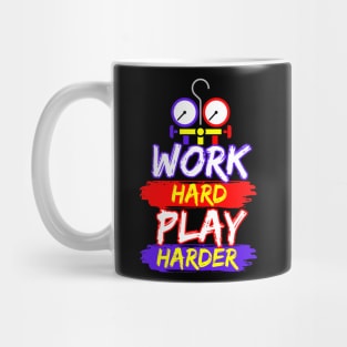 HVAC Work hard play hard Mug